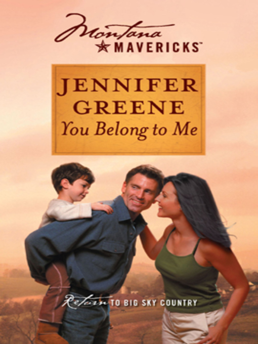 Title details for You Belong to Me by Jennifer Greene - Wait list